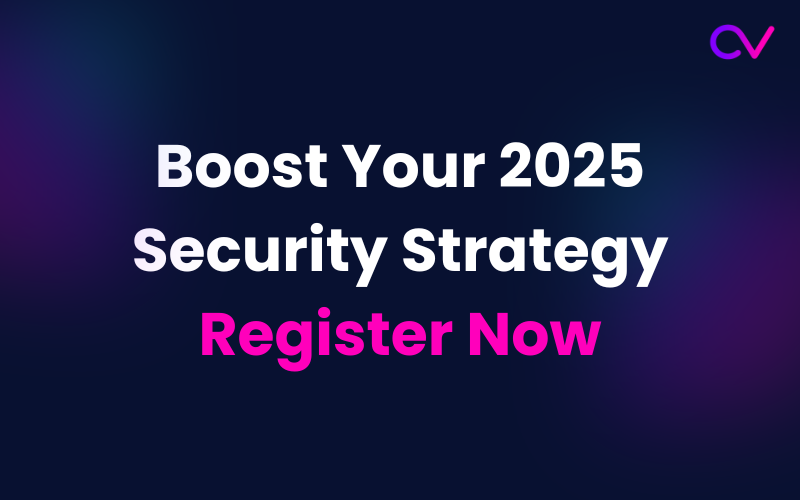 Join Our 2025 Security Webinar Register Now
